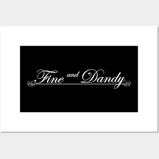 fine and dandy Posters and Art